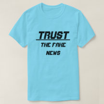 Faites confiance aux fausses nouvelles