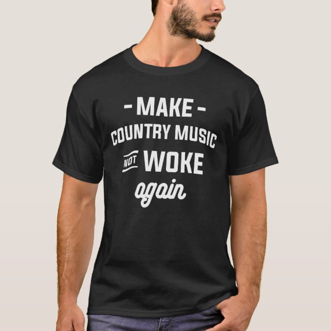T-shirt Faites de la musique country pas se réveiller (Devant)
