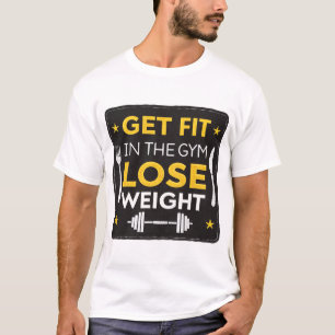 T-shirt Faites de l'exercice dans la salle de sport, perde
