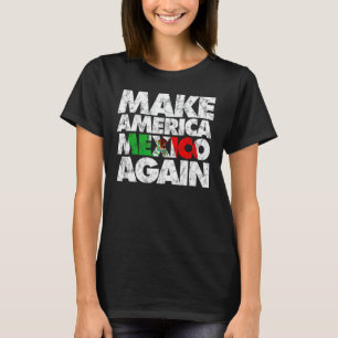 T-shirt Faîtes de nouveau de l'Amérique le Mexique Chemise