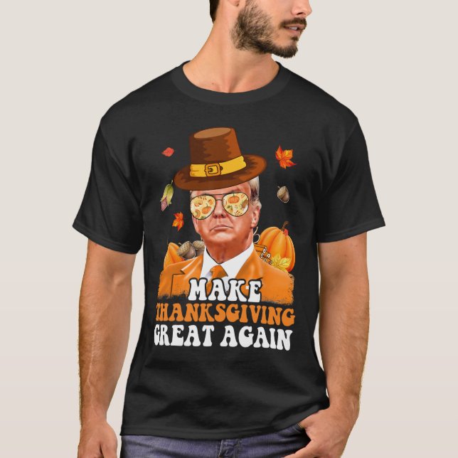 T-shirt Faites de Thanksgiving une grande à nouveau automn (Devant)