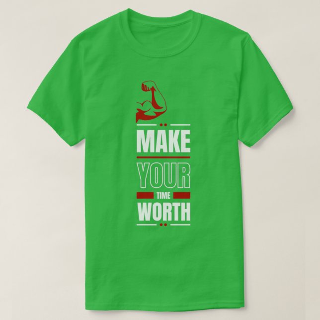 T-shirt Faites de votre temps un devis moderne (Design devant)