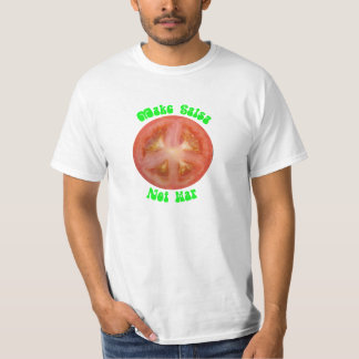 T-shirt Faites la guerre de Salsa pas !