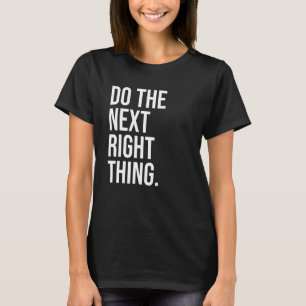 T-shirt Faites la prochaine chose droite Leader Faites la