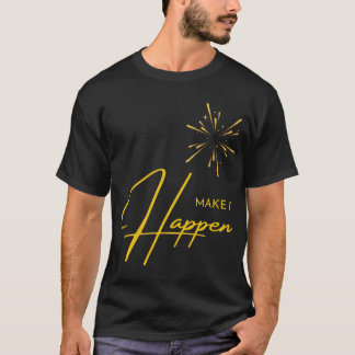 T-shirt Faites-le arriver