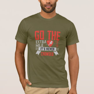 T-shirt Faites le kilomètre de plus qu'il n'y a jamais de