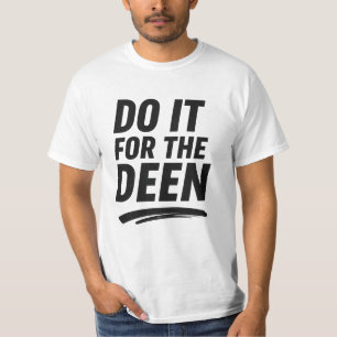 T-shirt Faites-le pour le Deen - Citation Motivationnelle