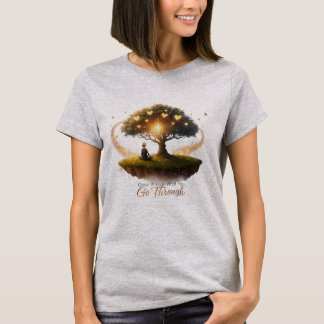 T-shirt Faites le tour de ce que vous traversez - Inspirat