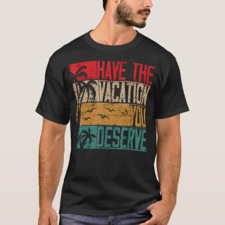 T-shirt Faites Le Vacances Que Vous Méritez De Dire Cool M