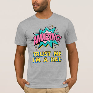 T-shirt Faites-moi confiance Extraordinaire Je suis papa P