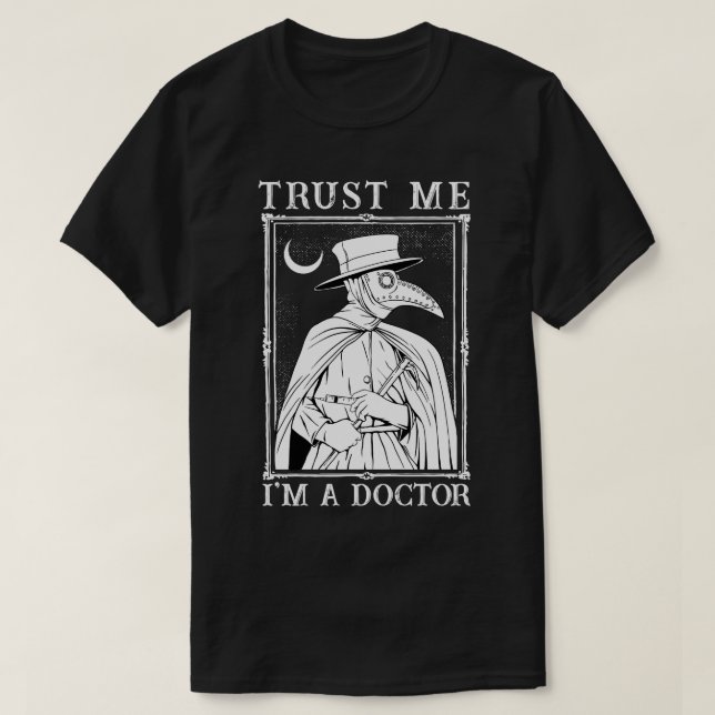 T-shirt Faites-moi confiance I a Doctor Doctor 1 (Design devant)