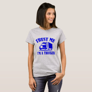T-shirt Faites-moi confiance Im A Trucker (bleu)