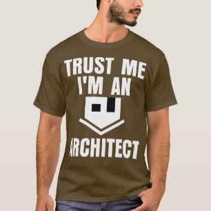 T-shirt Faites-moi confiance Im Un Architecte Maison D'Arc