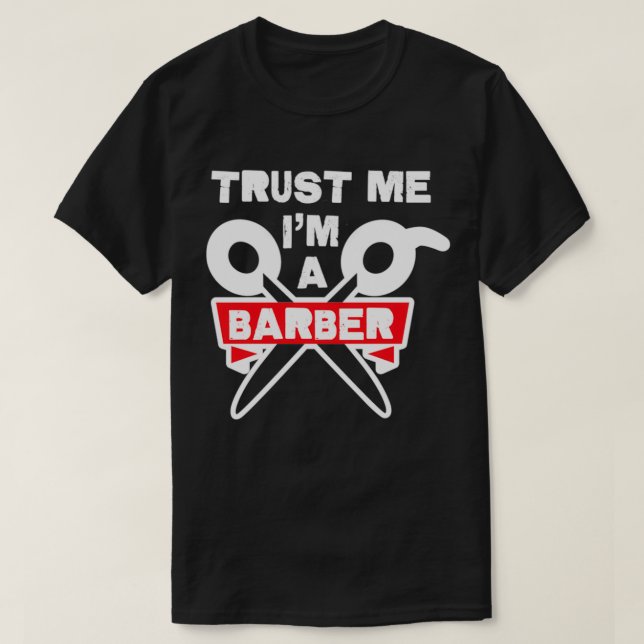 T-shirt Faites-moi confiance ix27m a Barber 18 (Design devant)