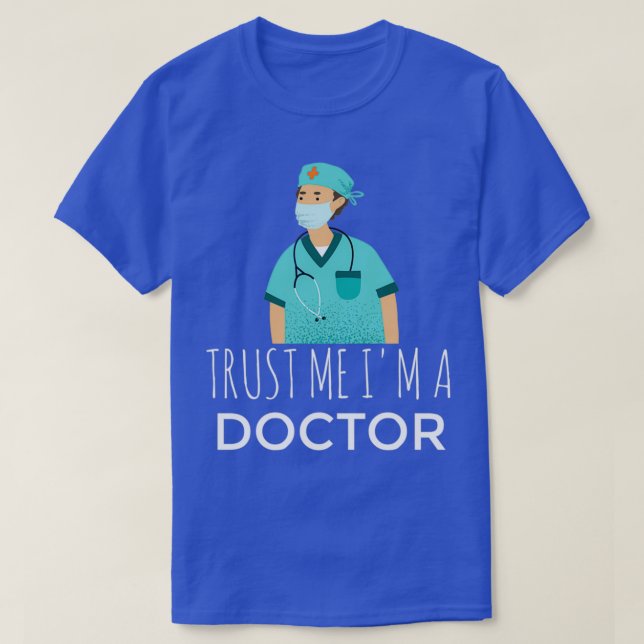 T-shirt Faites-moi confiance Ix27m a Doctor 3 1 (Design devant)