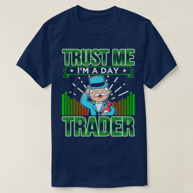 T-shirt Faites-moi confiance Ix27m A Jour Trader 2 (Design devant)