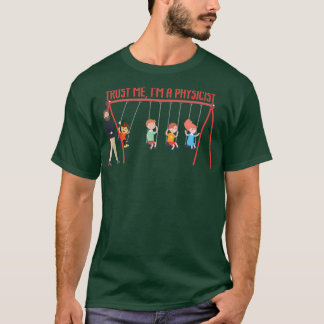 T-shirt FAITES-MOI CONFIANCE Ix27M A PHYSICISTE Science Th