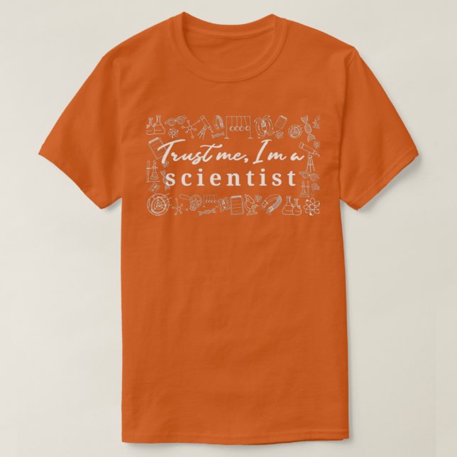 T-shirt Faites-moi confiance Ix27m un scientifique 1 (Design devant)