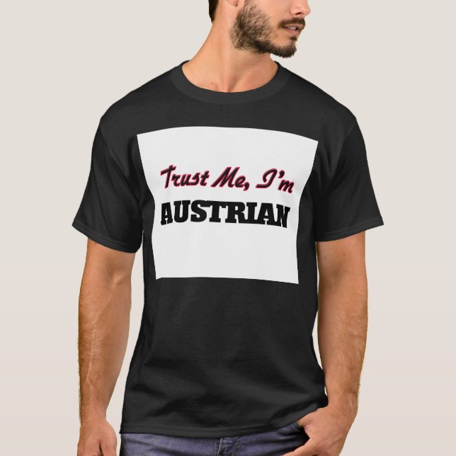 T-shirt Faites-moi confiance je suis autrichien (Devant)