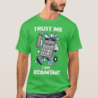 T-shirt Faites-moi confiance je suis comptable