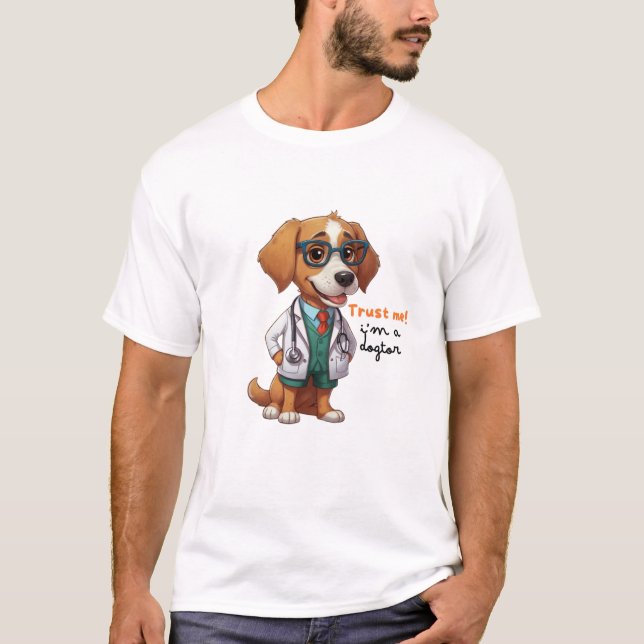 T-shirt Faites-moi confiance Je suis Dogtor (Devant)
