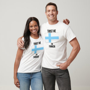 T-shirt Faites-moi confiance Je suis Finlandais