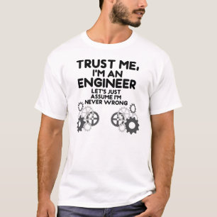 T-shirt Faites-moi confiance Je suis ingénieur
