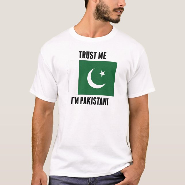 T-shirt Faites-moi confiance je suis pakistanais (Devant)