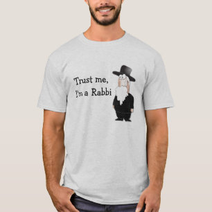 T-shirt Faites-moi confiance je suis Rabbin !