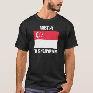 T-shirt Faites-moi confiance je suis singapourien