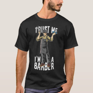 T-shirt Faites-moi confiance je suis un coiffeur