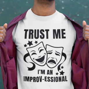 T-shirt Faites-moi confiance Je suis un IMPROV pour le pla