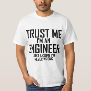T-shirt Faites-moi confiance - je suis un ingénieur