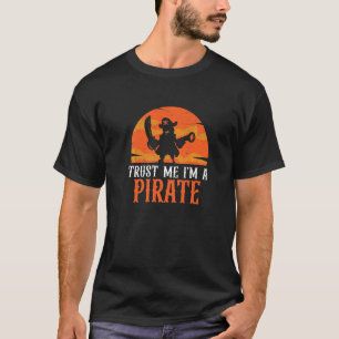 T-shirt Faites-moi confiance Je suis un pirate drôle de ja