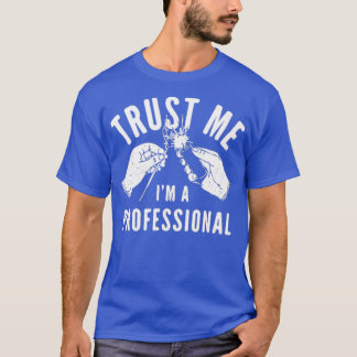 T-shirt Faites-moi confiance Je suis un professionnel