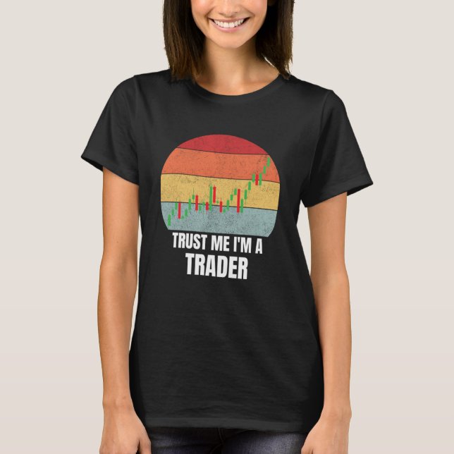 T-shirt Faites-moi confiance Je suis un Trader Retro Dream (Devant)