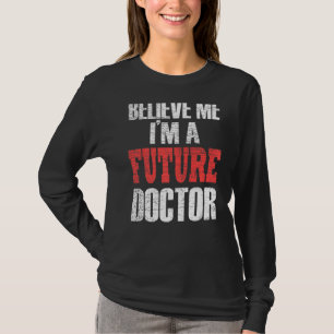 T-shirt Faites-moi confiance Médicale Je Suis Docteur