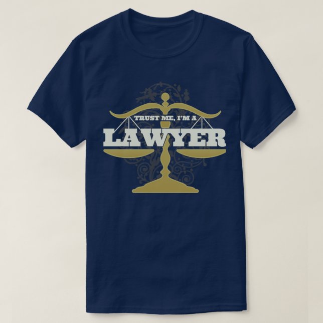 T-shirt Faites-moi confiance m'est avocat 5 (Design devant)