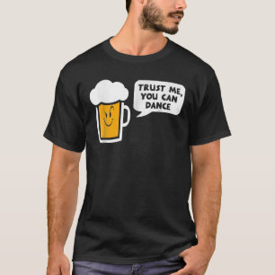 T-shirt Faites-moi confiance On Peut Danser