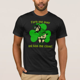 T-shirt Faites- tournermoi et embrassez-moi trèfle