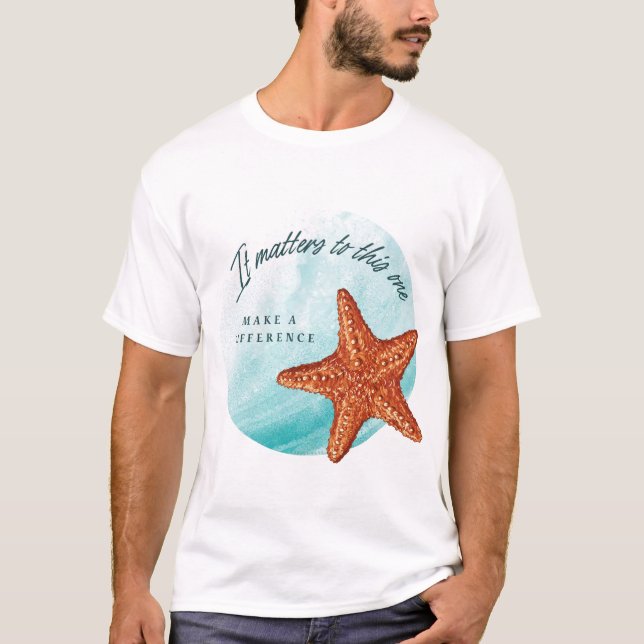 T-shirt Faites Une Différence, Histoire De Starfish. (Devant)