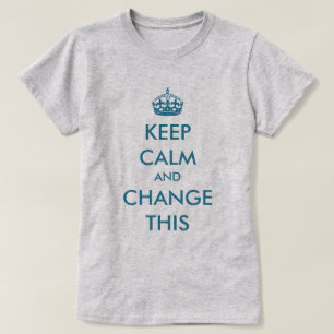 T-shirt Faites vos propres garder le bleu calme