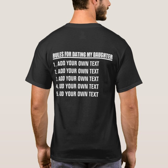 T-shirt Faites Vos Propres Règles Pour Dîner Ma Fille (Dos)
