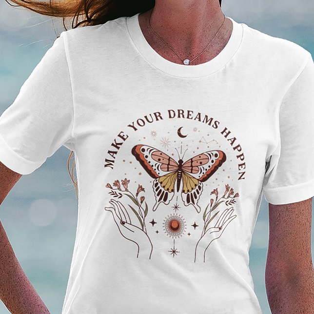T-shirt Faites vos rêves se produire Boho Butterfly (Créateur téléchargé)