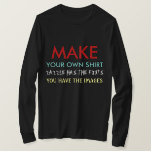 T-shirt Faites votre propre chemise à manches longues (noi