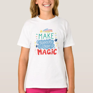 T-shirt Faites votre propre magie