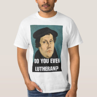 T-shirt Faites-vous même luthériens ?