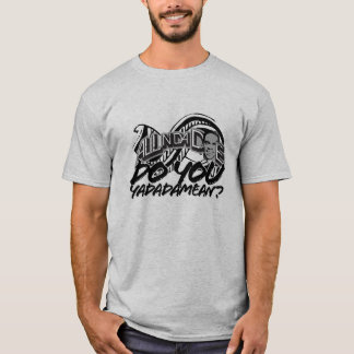 T-shirt Faites-vous Yadadamean ? - Customisé