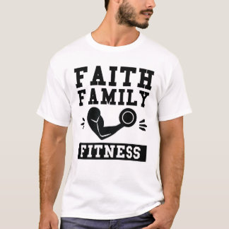 T-shirt Faith Family Fitness