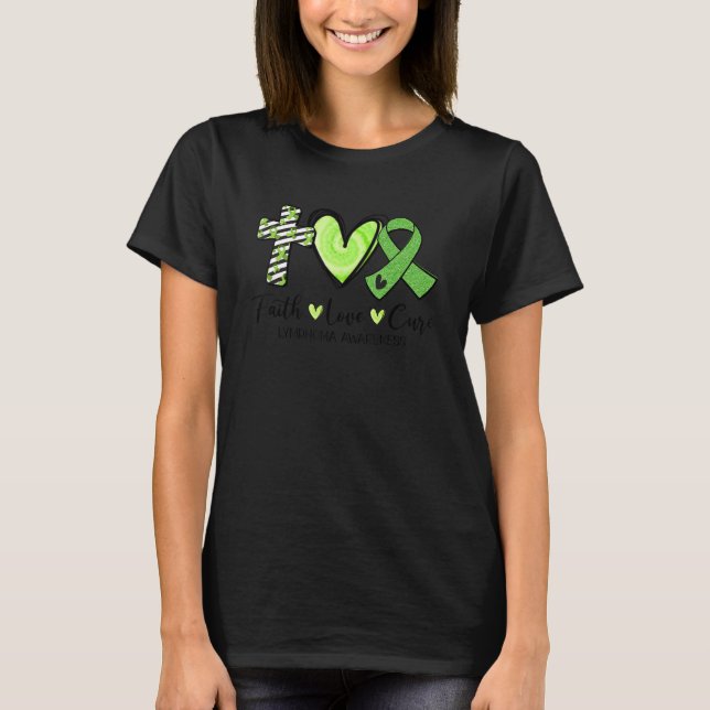 T-shirt Faith Hope Cure Green Ribbon Lymphoma Sensibilisat (Devant)